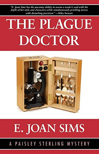 The Plague Doctor: A Paisley Sterling Mystery, by E., Joan Sims (Paperback)