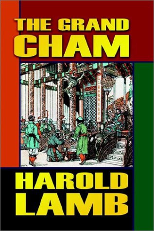 The Grand Cham, by Harold Lamb (Hardcover)