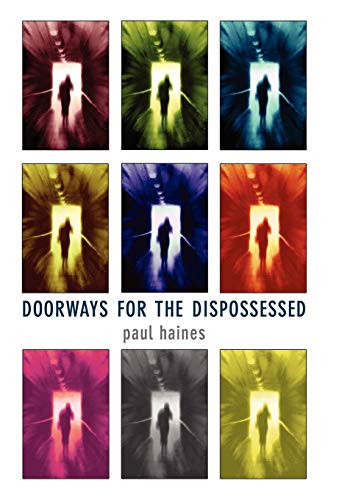 Doorways for the Dispossessed, by Paul, Haines (Hardcover)