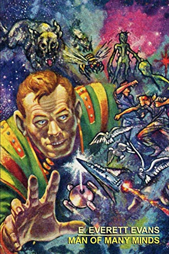 Man of Many Minds, by E. Everett Evans (Paperback)