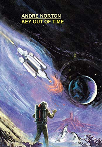 Key Out of Time, by Andre Norton (Hardcover)