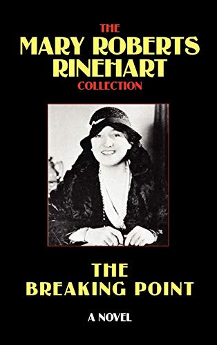 The Breaking Point, by Mary, Roberts Rinehart (Hardcover)