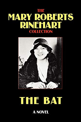 The Bat, by Mary Roberts Rinehart (Paperback)