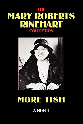 More Tish, by Mary Roberts Rinehart (Paperback)