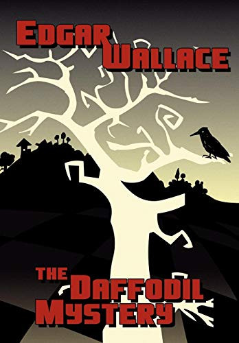The Daffodil Mystery, by Edgar Wallace (Hardcover)