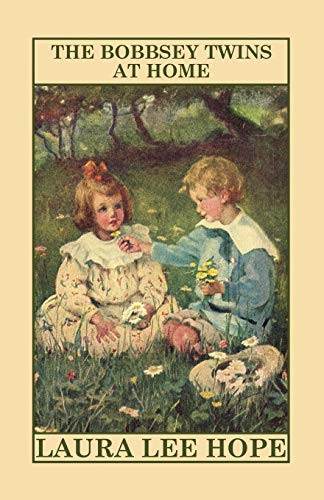 The Bobbsey Twins at Home, by Laura Lee Hope (Paperback)