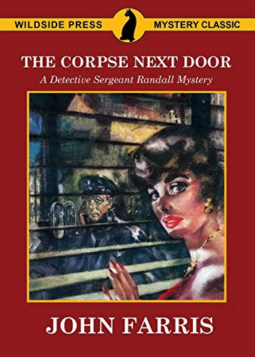 The Corpse Next Door: A Detective Sergeant Randall Mystery, by John Farris (Paperback)
