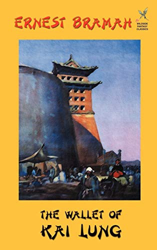 The Wallet of Kai Lung, by Ernest Bramah (Hardcover)