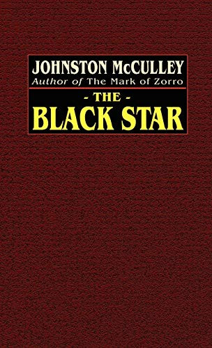 The Black Star, by Johnston McCulley (Hardcover)