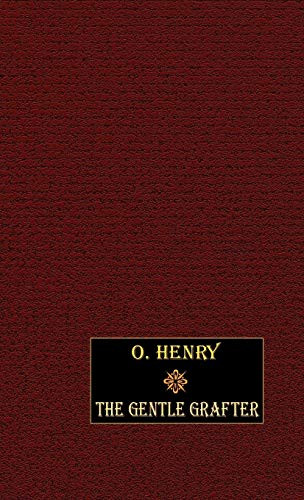 The Gentle Grafter, by O. Henry (Hardcover)