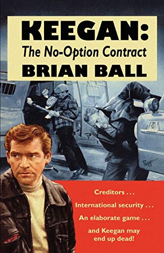 Keegan: The No-Option Contract, by Brian Ball (Paperback)