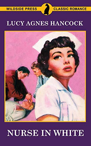Nurse in White, by Lucy Agnes Hancock (Paperback)
