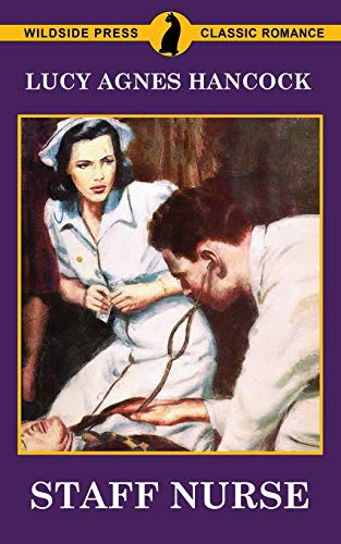 Staff Nurse, by Lucy Agnes Hancock (Paperback)