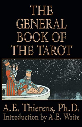 The General Book of the Tarot, by A. E. Thierens Ph.D. (Paperback)