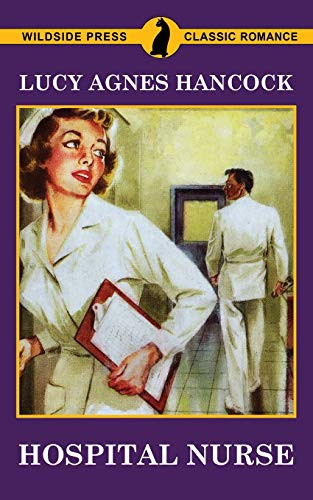 Hospital Nurse, by Lucy Agnes Hancock (Paperback)