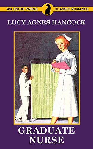 Graduate Nurse, by Lucy Agnes Hancock (Paperback)