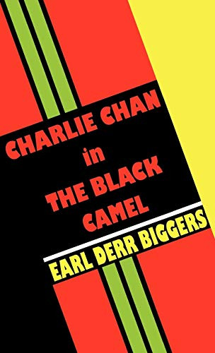 Charlie Chan in the Black Camel, by Earl Derr Biggers (Hardcover)