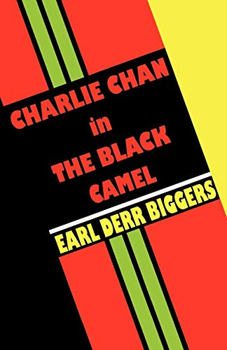 Charlie Chan in the Black Camel, by Earl Derr Biggers (Paperback)