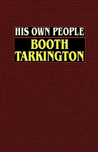 His Own People, by Booth Tarkington (Paperback)
