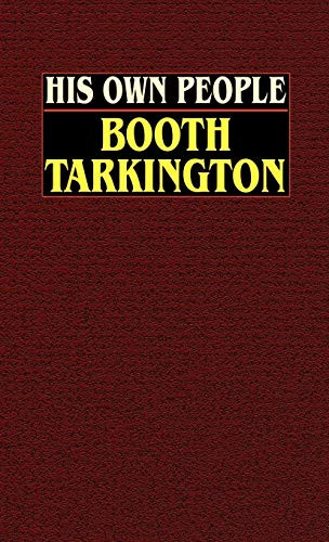 His Own People, by Booth Tarkington (Hardcover)