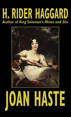 Joan Haste, by H. Rider Haggard (Hardcover)