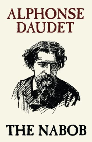 The Nabob, by Alphonse Daudet (Paperback)