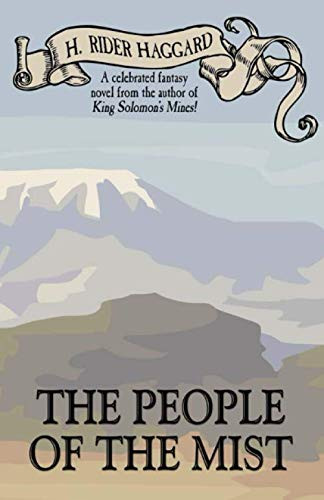 The People of the Mist, by H. Rider Haggard (Paperback)