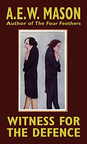 The Witness for the Defence, by A.E.W. Mason (Hardcover)