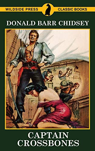 Captain Crossbones, by Donald Barr Chidsey (Paperback)