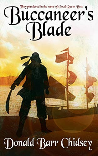 Buccaneer's Blade, by Donald Barr Chidsey (Paperback)