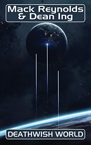 Deathwish World, by Mack Reynolds and Dean Ing (Paperback)