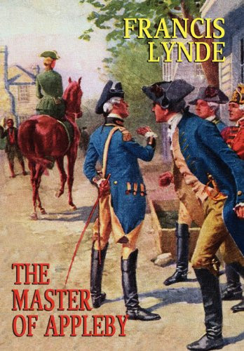 The Master of Appleby, by Francis Lynde (Hardcover)