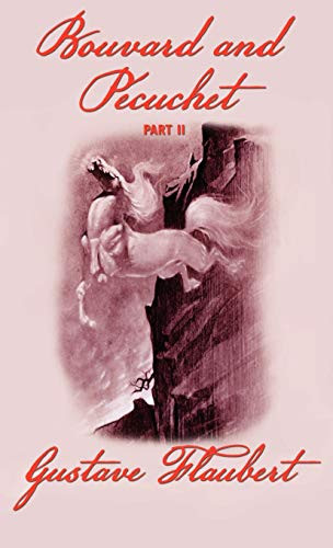 Bouvard and Pecuchet (Part 2), by Gustave Flaubert (Hardcover)