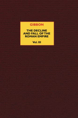 The Decline and Fall of the Roman Empire (vol. 3), by Edward Gibbon (Paperback)