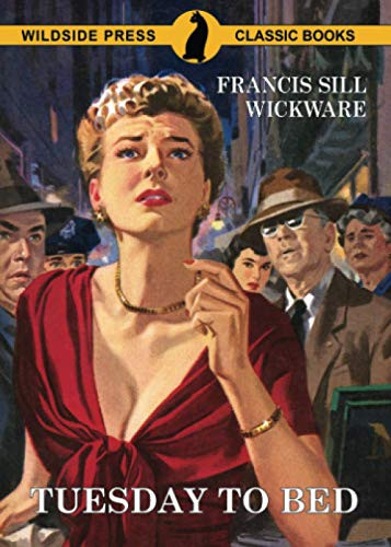 Tuesday to Bed, by Francis Sill Wickware (Paperback)
