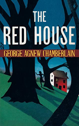 The Red House, by George Agnew Chamberlain (Paperback)