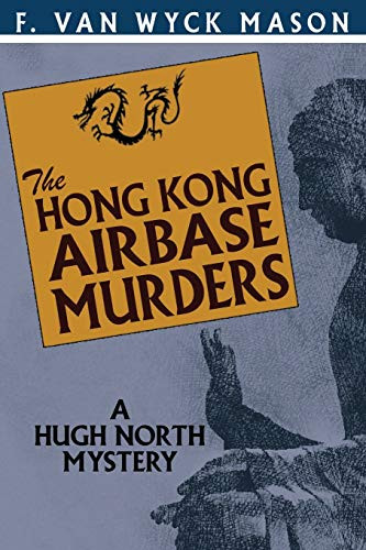 The Hong Kong Airbase Murders, by Van Wyck Mason (Paperback)