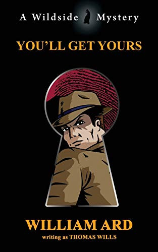 You'll Get Yours, by Thomas Wills and William Ard (Paperback)