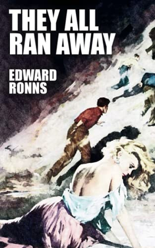 They All Ran Away, by Edward, Ronns (Paperback)