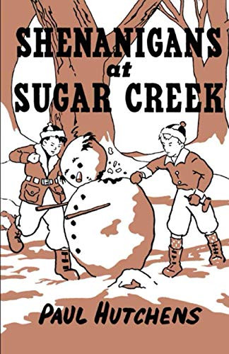 Shenanigans at Sugar Creek, by Paul, Hutchens (Paperback)