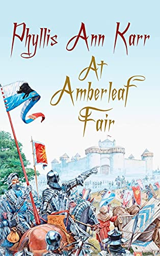 At Amberleaf Fair, by Phyllis Ann Karr (Hardcover)