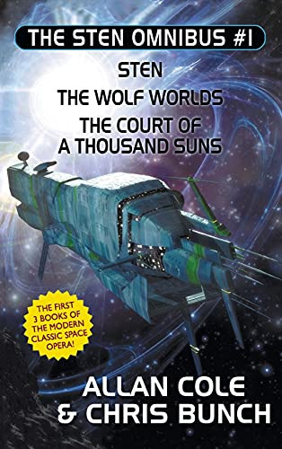The Sten Omnibus #1: Sten, The Wolf Worlds, The Court of a Thousand Suns, by Allan Cole and Chris Bunch (Hardcover)