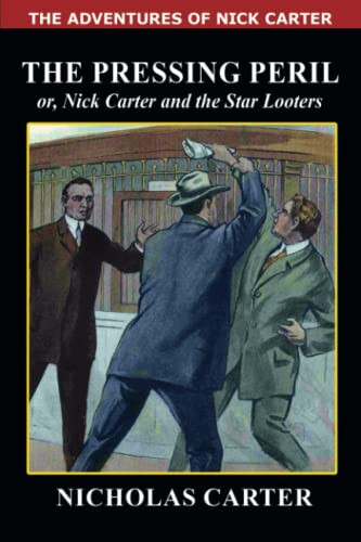 The Pressing Peril, by Nicholas Carter (Paperback)