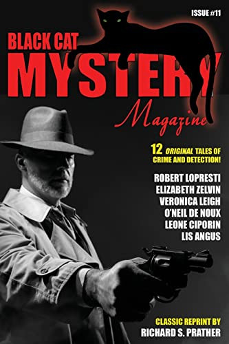 Black Cat Mystery Magazine #11, by O'Neil De Noux, Elizabeth Zelvin, and Robert Lopresti (Paperback)