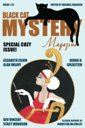 Black Cat Mystery Magazine #12, by Alan Orloff, Elizabeth Zelvin, and Debra H. Goldstein (Paperback)