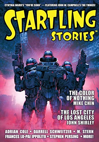 Startling Stories Magazine: 2022 Issue, by Mike Chin, John Shirley, and Adrian Cole (Paperback)