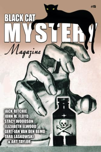 Black Cat Mystery Magazine #15, by Tara Laskowsk, Art Taylor, and John M. Floyd (Paperback)
