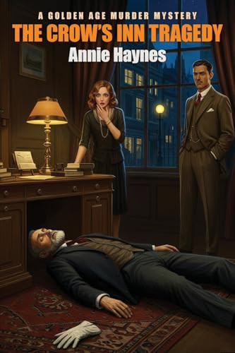 The Crow's Inn Tragedy, by Annie Haynes (Paperback)