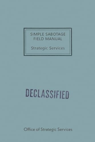 Simple Sabotage Field Manual, by Office of Strategic Services (OSS) (Paperback)