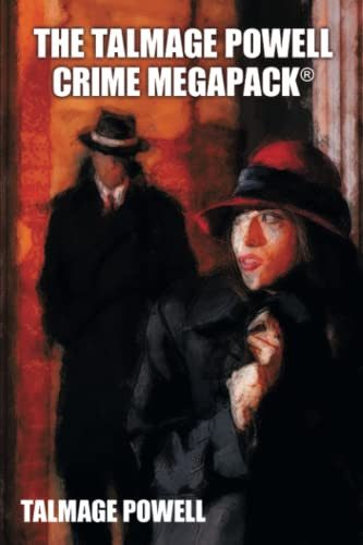 The Talmage Powell Crime MEGAPACK®, by Talmage Powell (Paperback)